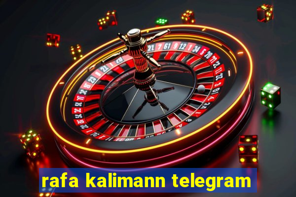 rafa kalimann telegram